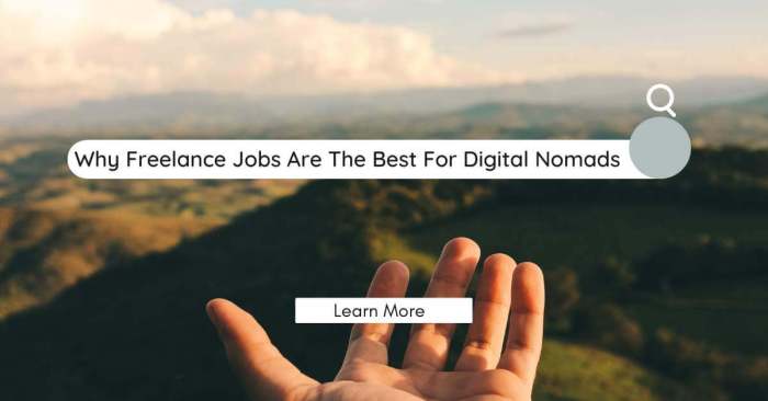 9 Points Why Freelance Jobs Are The Best For Digital Nomads